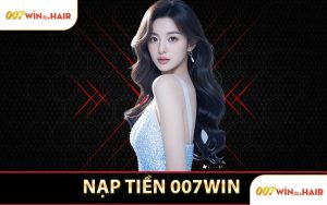 Nạp Tiền 007WIN